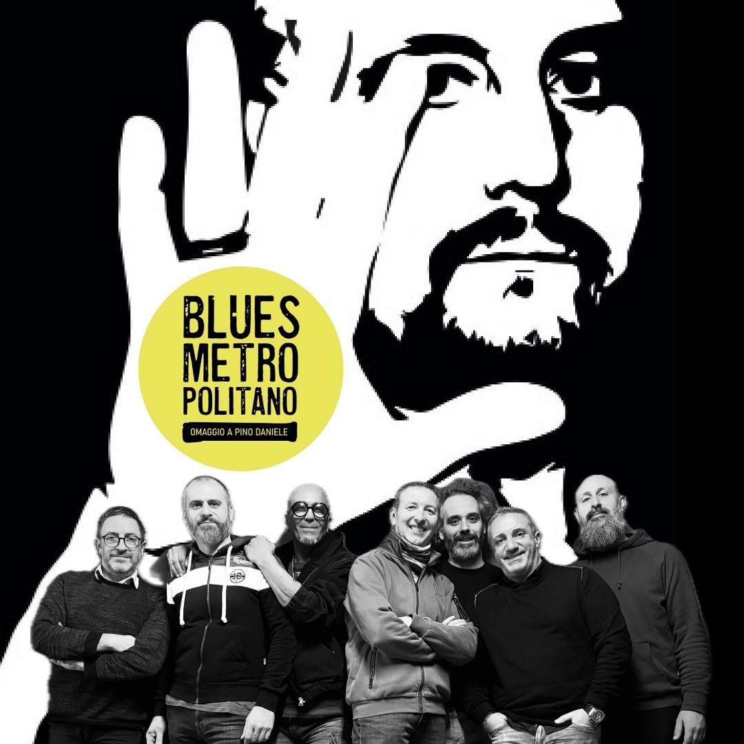Blues Metropolitano - Tributo a Pino Daniele | Muggia (TS)