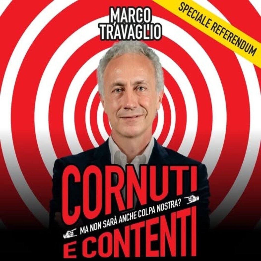 Marco Travaglio "Cornuti e Contenti" | Mantova