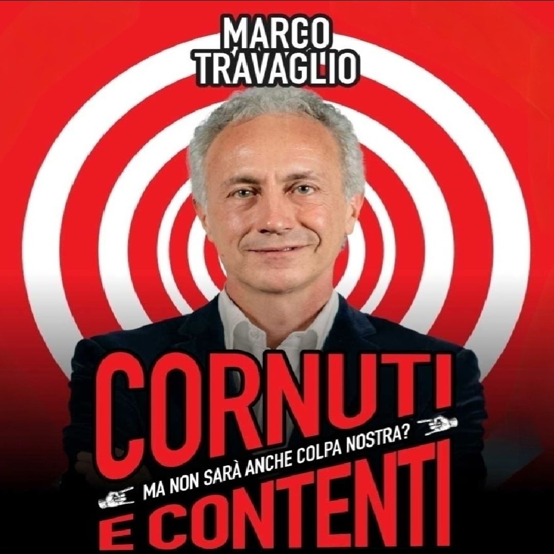 Marco Travaglio "Cornuti e Contenti" | Cremona