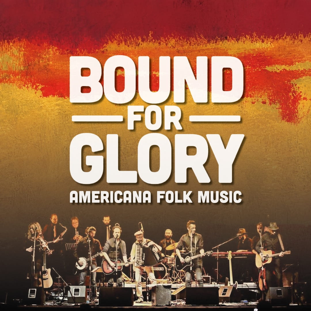 Bound for Glory - American Folk Music | Trieste